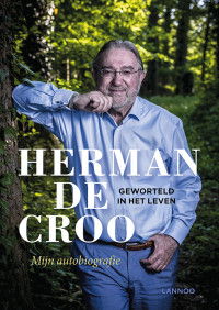 Mijn autobiografie — Geworteld in het leven