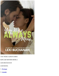 Lexi Buchanan — You Were Always Mine (Kincaid Sisters Book 2)