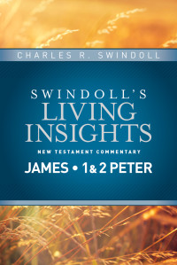 Swindoll, Charles R.; — Insights on James, 1 & 2 Peter