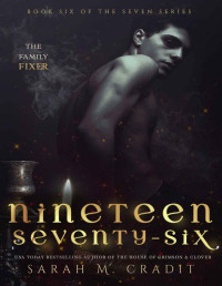 Sarah M. Cradit — Nineteen Seventy-Six: A New Orleans Witches Family Saga (The Seven Book 6)