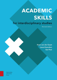 Koen van der Gaast & Laura Koenders & Ger Post — Academic Skills for Interdisciplinary Studies (Revised Edition)