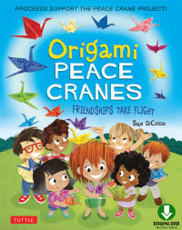 Sue DiCicco — Origami Peace Cranes