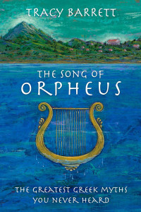 Barrett, Tracy — [The Song of Orpheus 01] • The Song of Orpheus