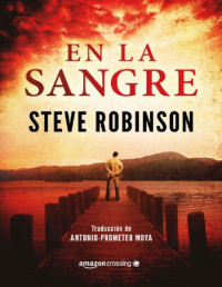 Steve Robinson — En La Sangre