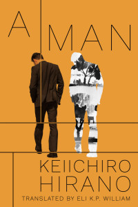 Keiichiro Hirano, Eli K.P. William (translation) — A Man