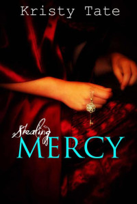 Kristy Tate — Stealing Mercy