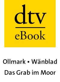 Ollmark, Wänblad — Das Grab im Moor