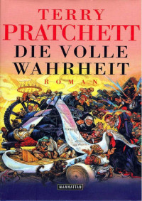 Terry Pratchett — Die volle Wahrheit