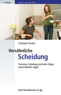 Strecker, Christoph — Versöhnliche Scheidung