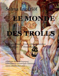 Selma Lagerlöf — Le Monde Des Trolls