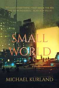 Michael Kurland — Small World