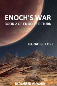 Warren W. Ward — Enoch's War (Enoch's Return 2)