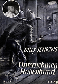 Trey, Stephan — Billy Jenkins 017: Unternehmen Höllenhund