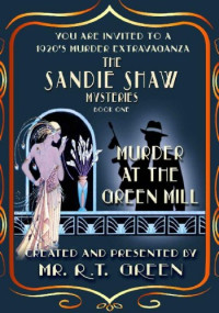 R T Green — Murder at the Green Mill