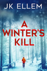 J.K. Ellem  — A Winter's Kill