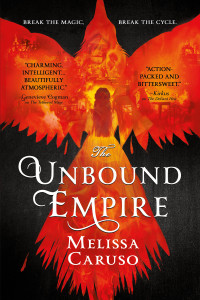 Caruso, Melissa — [Swords and Fire 03] • The Unbound Empire