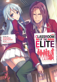 Syougo Kinugasa — Classroom of the Elite Vol. 7