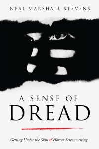 Neal Marshall Stevens — A Sense of Dread