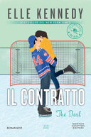 Elle Kennedy  — Il contratto. The deal