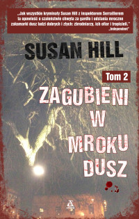 Susan Hill — Zagubieni w mroku dusz Tom 2