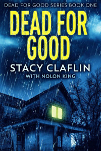 Stacy Claflin & Nolon King — Dead For Good