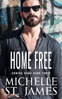 Michelle St. James — 3 - Home Free: Coming Home