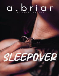 A. Briar — SLEEPOVER