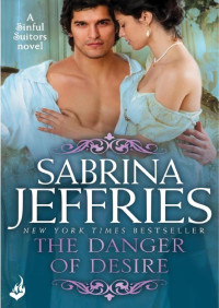 Sabrina Jeffries —  Desejo Perigoso (The Danger of Desire)