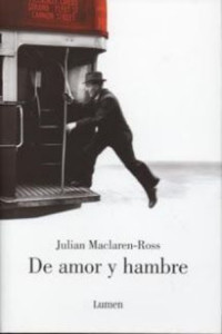 Julian Maclaren-Ross — De amor y hambre
