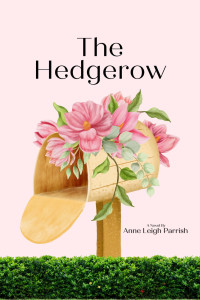 Anne Leigh Parrish — The Hedgerow