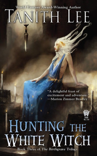 Tanith Lee — Hunting the White Witch