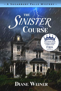 Diane Weiner — The Sinister Course (Sugarbury Falls Mystery 6)