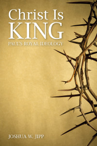 Jipp, Joshua W. — Christ Is King