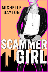 Michelle Dayton — Scammer Girl