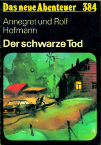 Hofmann, Annegret u. Rolf — DNA 384 - Der schwarze Tod