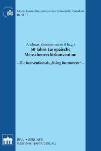 Andreas Zimmermann (Hrsg.) — 60 Jahre Europäische Menschenrechtskonvention