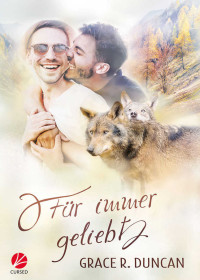 Grace R. Duncan — Für immer geliebt (German Edition)