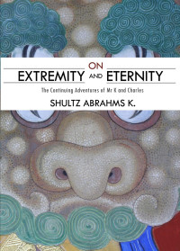 Shultz Abrahms K. — On Extremity and Eternity