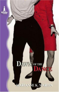 Marianne K. Martin — Dawn of the Dance