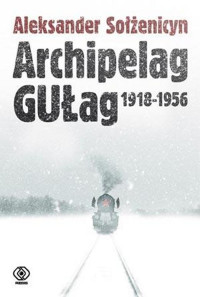 SOLZENICYN ALEKSANDER — Archipelag GULag tom II