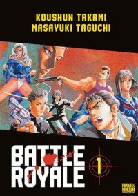 Koushun Takami, Masayuki Taguchi — Battle Royale Omnibus vol. 1