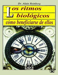 Alain Reinberg — LOS RITMOS BIOLÓGICOS