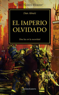 Dan Abnett — El imperio olvidado nº 27/54 (Warhammer The Horus Heresy) (Spanish Edition)