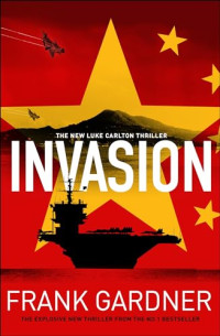 Frank Gardner — Invasion