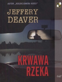 Jeffery Deaver — Krwawa Rzeka