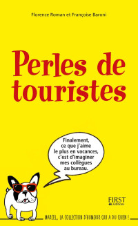 Florence Roman & Françoise Baroni — Perles de touristes