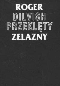 Roger Zelazny — Dilvish przeklęty