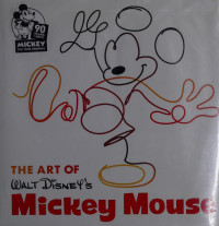 Ward, Jessica, author — The art of Walt Disney's Mickey Mouse