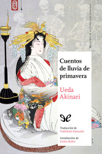 Akinari Ueda — Cuentos De Lluvia De Primavera