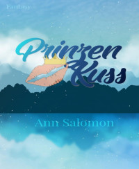 Ann Salomon — Prinzenkuss